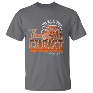 Christian Basketball Player T Shirt I Can Do All Things Through Christ Who Strengthens Me TS09 Charcoal Print Your Wear