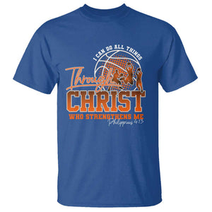 Christian Basketball Player T Shirt I Can Do All Things Through Christ Who Strengthens Me TS09 Royal Blue Print Your Wear