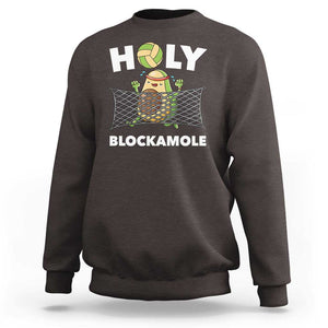 Funny Volleyball Sweatshirt Holy Blockamole Cute Avocado TS09 Dark Chocolate Print Your Wear