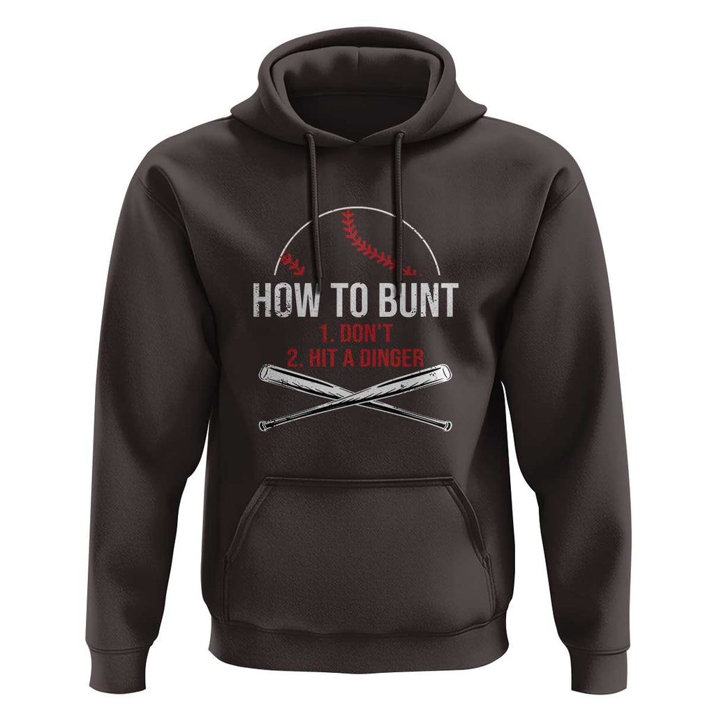 Funny Baseball Hoodie How To Bunt Don't Hit A Dinger TS09 Dark Chocolate Print Your Wear