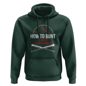 Funny Baseball Hoodie How To Bunt Don't Hit A Dinger TS09 Dark Forest Green Print Your Wear