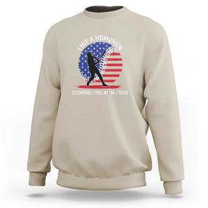 Funny Baseball Sweatshirt I Hit A Homerun Scoring You As My Dad TS09 Sand Print Your Wear