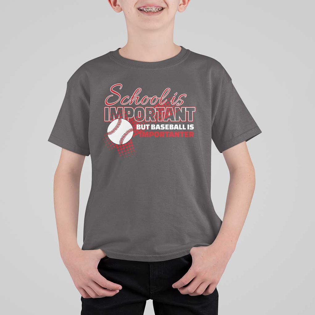 Funny School Is Important But Baseball Is Importanter T Shirt For Kid TS09 Dark Chocolate Print Your Wear