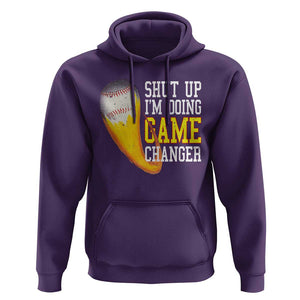 Funny Baseball Hoodie Shut Up I'm Doing Game Changer TS09 Purple Print Your Wear