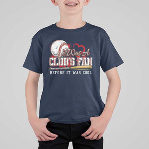 Funny Baseball Supporter T Shirt For Kid I Was A Cub's Fan Before It Was Cool TS09 Navy Print Your Wear