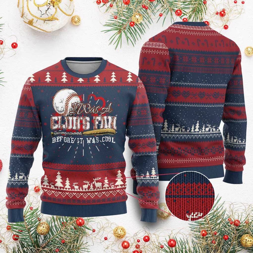 Funny Baseball Supporter Ugly Christmas Sweater I Was A Cub's Fan Before It Was Cool TS09 Burgundy Print Your Wear