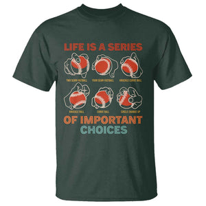 Funny Baseball T Shirt Life Is A Series Of Important Choices Types of Baseball Pitches TS09 Dark Forest Green Print Your Wear