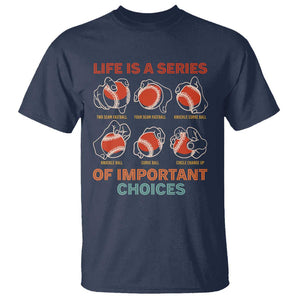 Funny Baseball T Shirt Life Is A Series Of Important Choices Types of Baseball Pitches TS09 Navy Print Your Wear