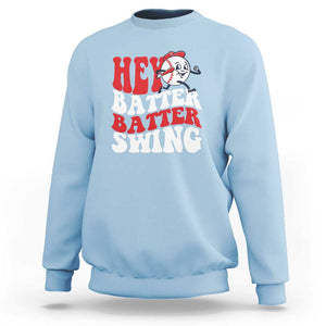 Funny Baseball Sweatshirt Hey Batter Swing Groovy TS09 Light Blue Print Your Wear