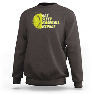 Eat Sleep Baseball Repeat Sweatshirt TS09 Dark Chocolate Print Your Wear