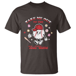 Funny Baseball T Shirt Take Me Out To The Ball Game Groovy TS09 Dark Chocolate Print Your Wear