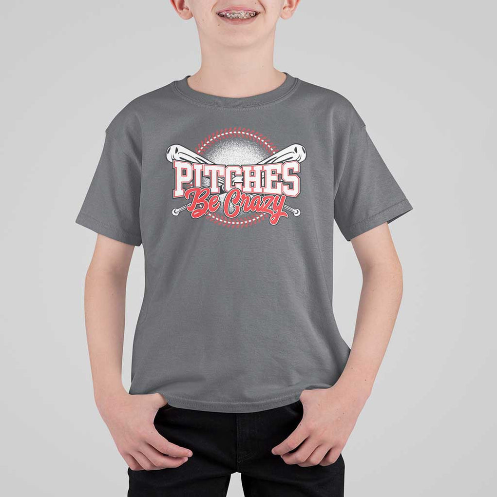 Funny Baseball T Shirt For Kid Pitches Be Crazy TS09 Charcoal Print Your Wear