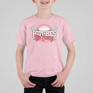 Funny Baseball T Shirt For Kid Pitches Be Crazy TS09 Light Pink Print Your Wear