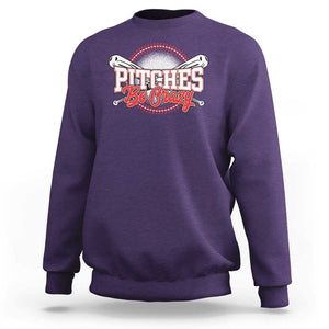 Funny Baseball Sweatshirt Pitches Be Crazy TS09 Purple Print Your Wear