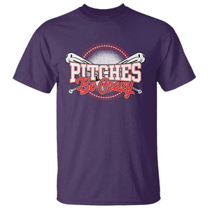 Funny Baseball T Shirt Pitches Be Crazy TS09 Purple Print Your Wear