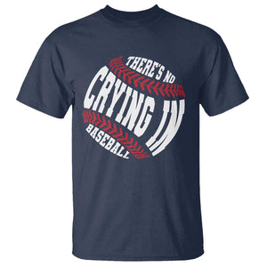 Theres No Crying in Baseball T Shirt TS09 Navy Print Your Wear