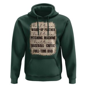 Funny Part Time Warm Up Partner Pitching Baseball Full Time Dad Hoodie TS09 Dark Forest Green Print Your Wear