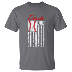 Baseball Coach Dad T Shirt Like A Normal Dad Only Cooler America Flag TS09 Charcoal Print Your Wear