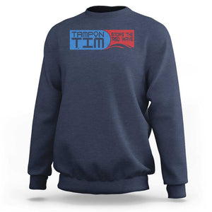 Tampon Tim Sweatshirt Stops The Red Wave Harris Walz 2024 TS09 Navy Print Your Wear