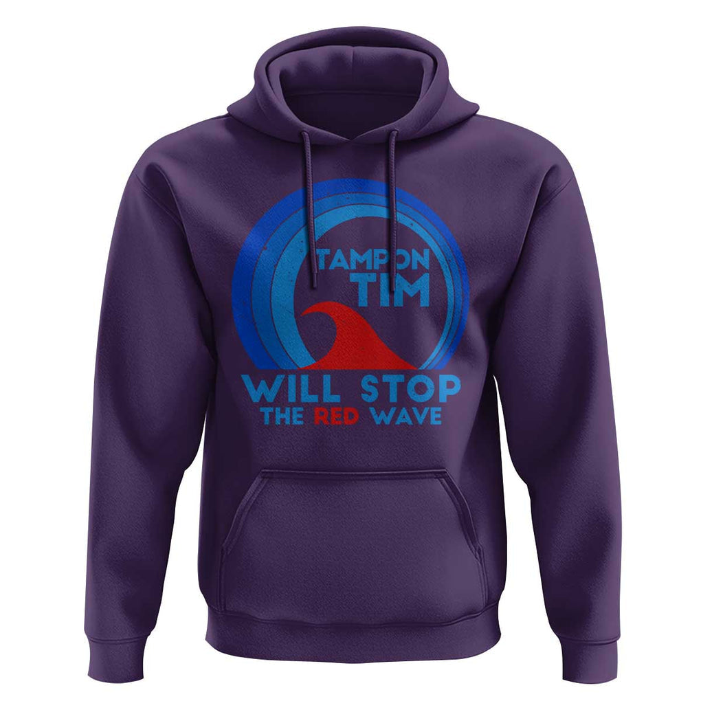 Tampon Tim Hoodie Will Stop The Red Wave Harris Walz 2024 TS09 Purple Print Your Wear