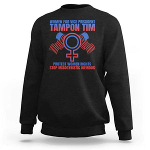 Tampon Tim Sweatshirt Women For Vice President Tim Walz Kamala Support TS09 Black Print Your Wear