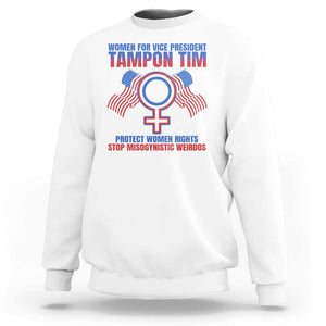 Tampon Tim Sweatshirt Women For Vice President Tim Walz Kamala Support TS09 White Print Your Wear