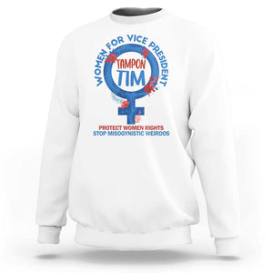 Tampon Tim Sweatshirt Women For Vice President Tim Walz Kamala Support TS09 White Print Your Wear