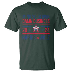 Mind Your Own Damn Business Harris Walz 2024 T Shirt TS09 Dark Forest Green Print Your Wear