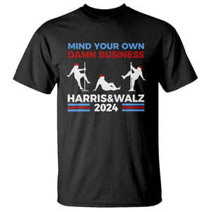Funny Mind Ya Business Harris Walz 2024 T Shirt TS09 Black Print Your Wear