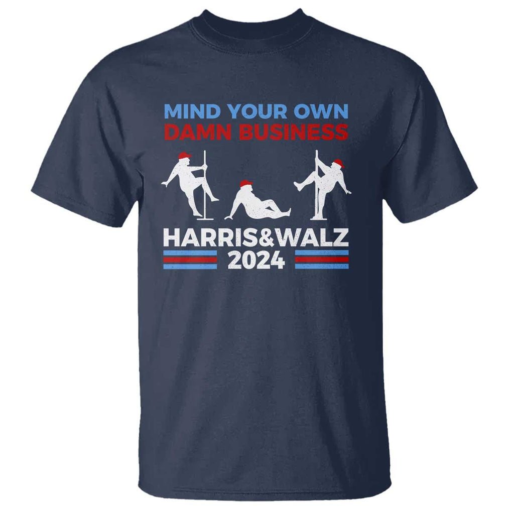 Funny Mind Ya Business Harris Walz 2024 T Shirt TS09 Navy Print Your Wear