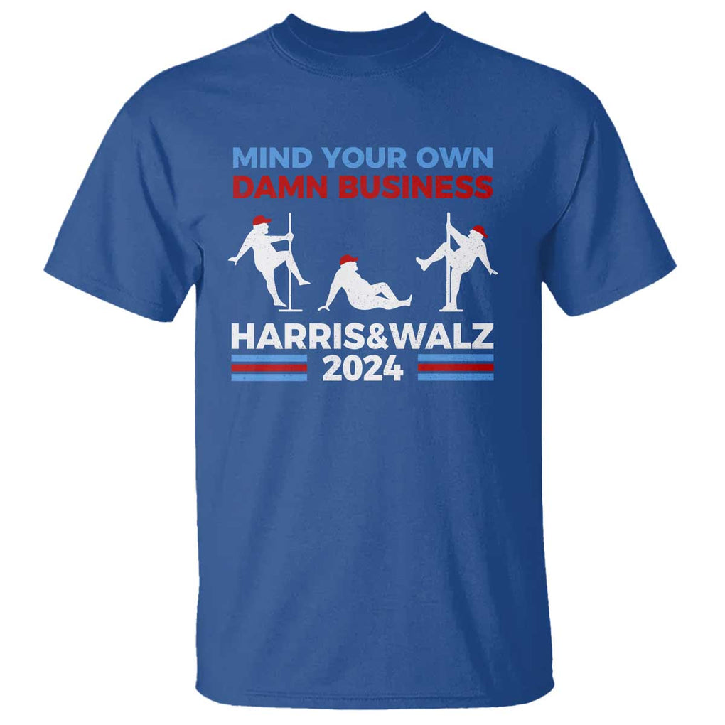 Funny Mind Ya Business Harris Walz 2024 T Shirt TS09 Royal Blue Print Your Wear