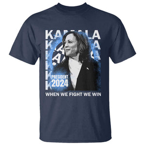 Harris 2024 T Shirt Kamala Madam President When We Fight We Win TS09 Navy Print Your Wear