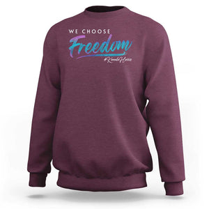 Harris Walz 2024 Sweatshirt We Choose Freedom Kamala US President TS09 Maroon Print Your Wear