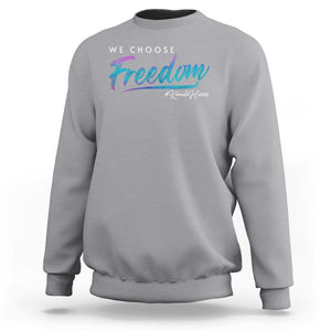 Harris Walz 2024 Sweatshirt We Choose Freedom Kamala US President TS09 Sport Gray Print Your Wear