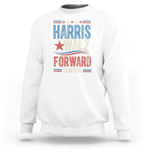 Harris Walz 2024 Forward Sweatshirt Kamala Tim Waltz US President Election TS09 White Print Your Wear