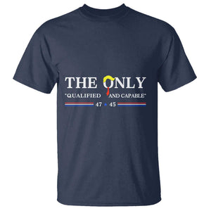 Trump 2024 T Shirt The Only Qualified And Capable US President TS09 Navy Print Your Wear