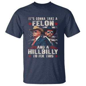 Trump Vance 2024 T Shirt It's Gonna Take A Felon And A Hillbilly To Fix This Cowboy TS09 Navy Print Your Wear