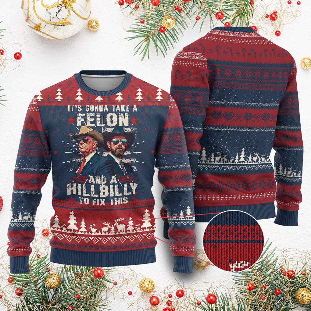 Trump Vance 2024 Ugly Christmas Sweater It's Gonna Take A Felon And A Hillbilly To Fix This Cowboy TS09 Burgundy Print Your Wear