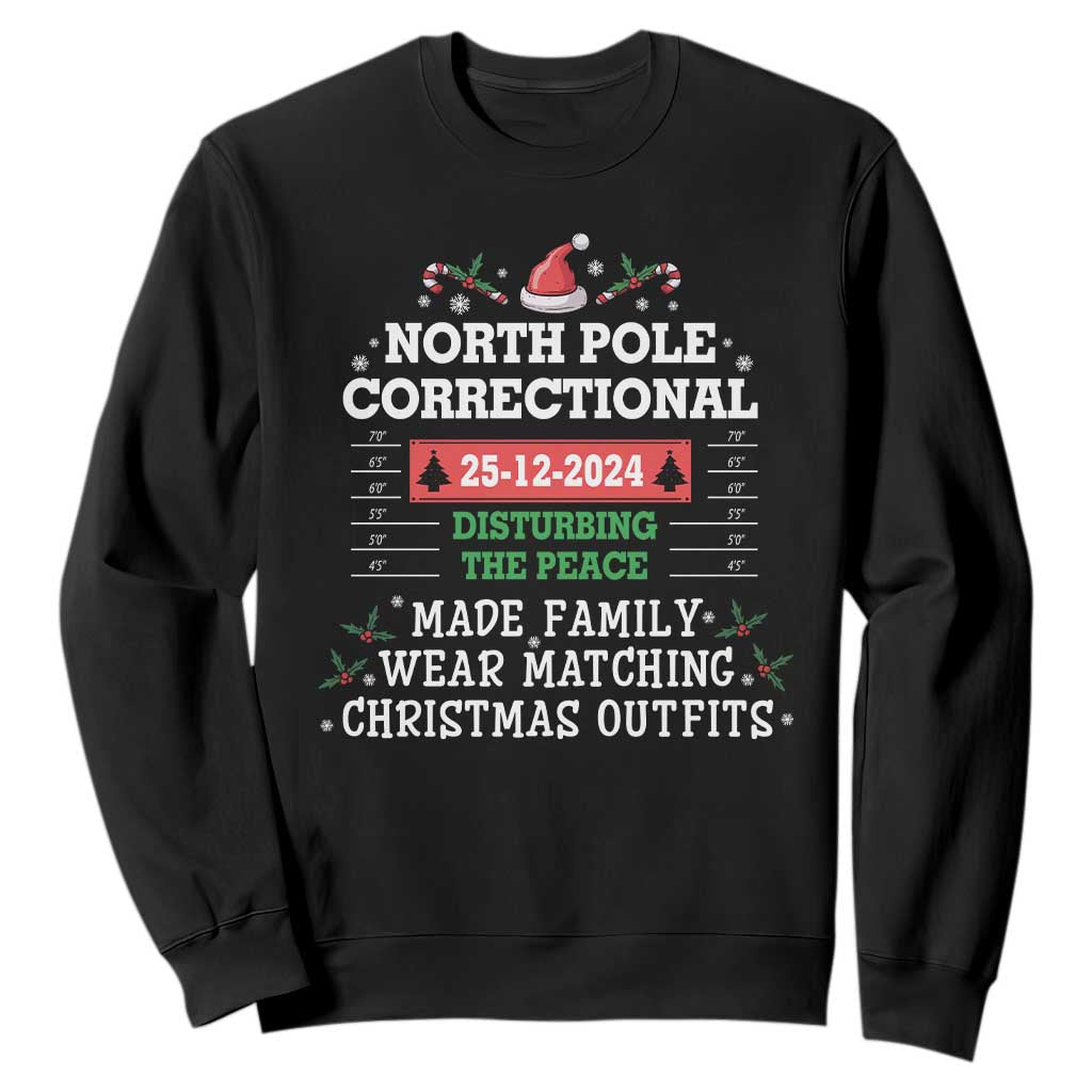 Funny Christmas Family Matching Sweatshirt North Pole Correctional Disturbing The Peace TS09 Black Print Your Wear