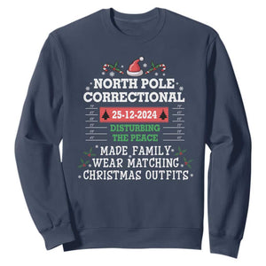 Funny Christmas Family Matching Sweatshirt North Pole Correctional Disturbing The Peace TS09 Navy Print Your Wear