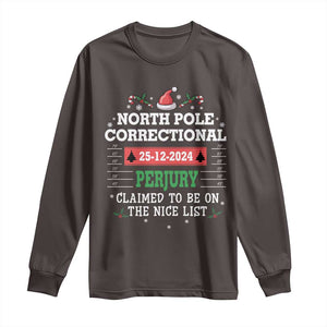 Funny Christmas Family Matching Long Sleeve Shirt North Pole Correctional Perjury TS09 Dark Chocolate Print Your Wear