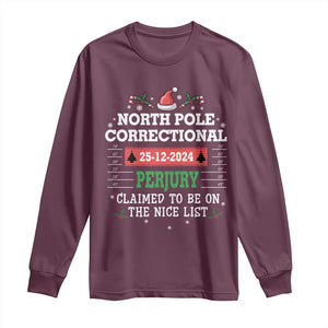 Funny Christmas Family Matching Long Sleeve Shirt North Pole Correctional Perjury TS09 Maroon Print Your Wear