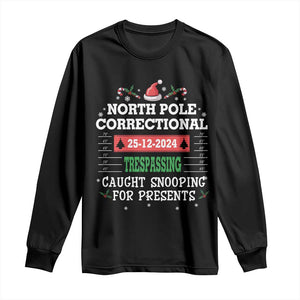 Funny Christmas Family Matching Long Sleeve Shirt North Pole Correctional Trespassing TS09 Black Print Your Wear