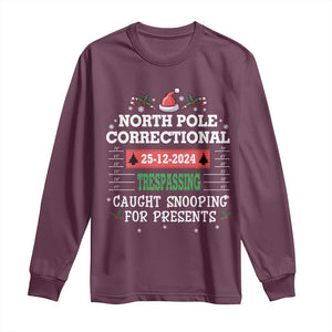 Funny Christmas Family Matching Long Sleeve Shirt North Pole Correctional Trespassing TS09 Maroon Print Your Wear