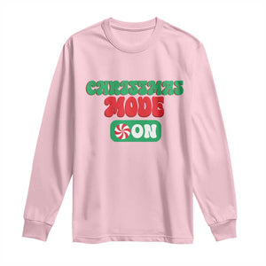 Funny Christmas Mode On Long Sleeve Shirt TS09 Light Pink Print Your Wear