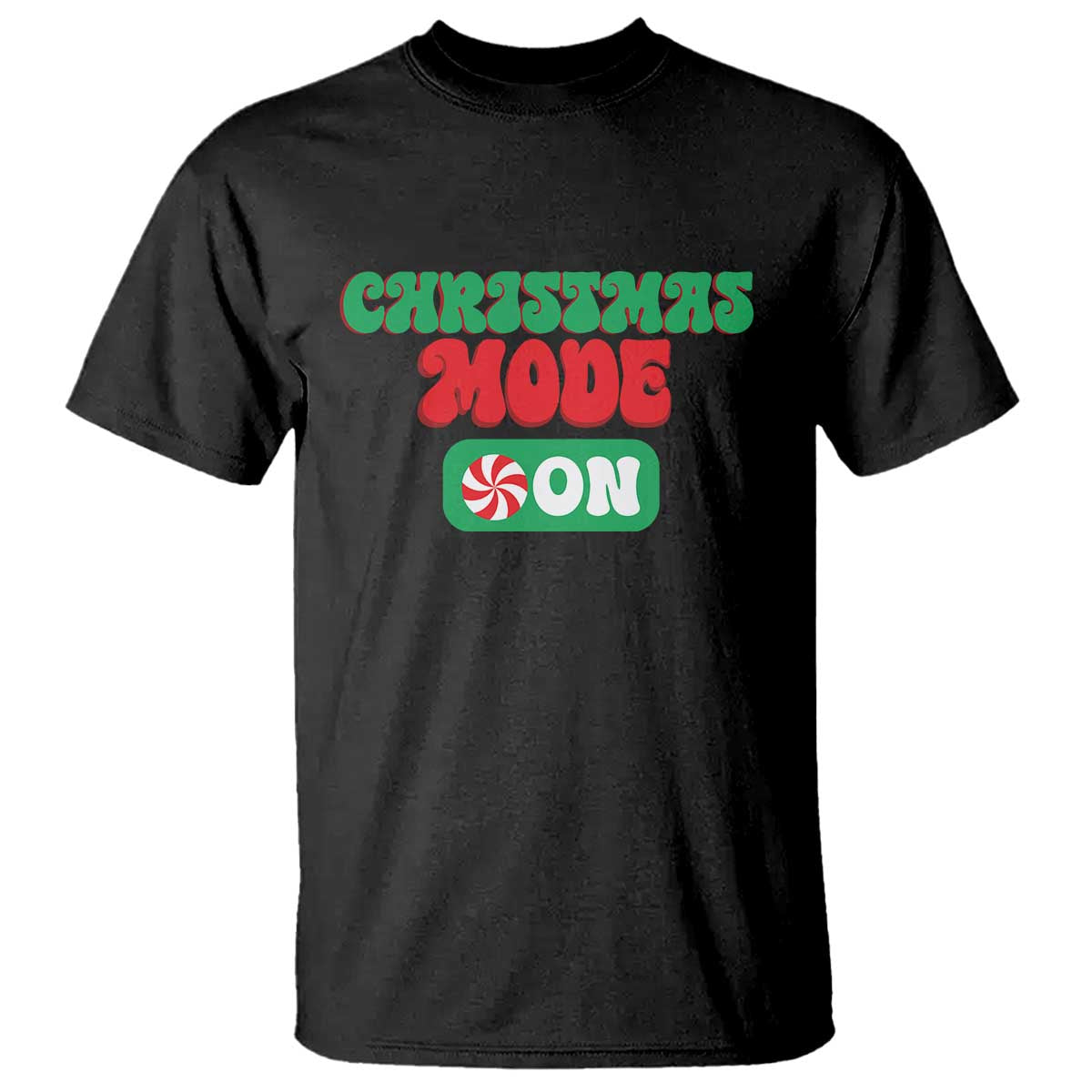 Funny Christmas Mode On T Shirt TS09 Black Print Your Wear