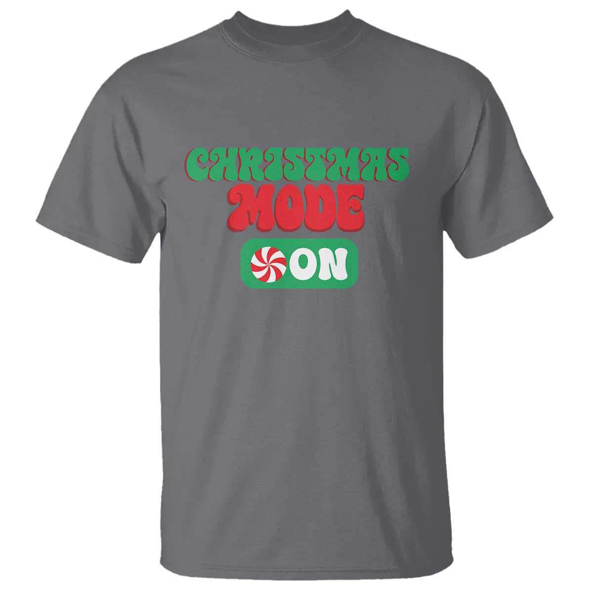 Funny Christmas Mode On T Shirt TS09 Charcoal Print Your Wear