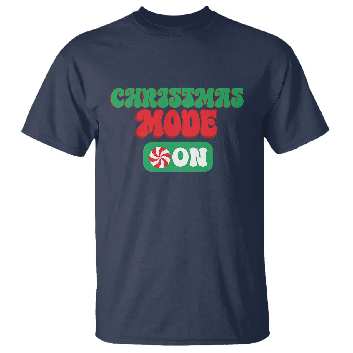Funny Christmas Mode On T Shirt TS09 Navy Print Your Wear