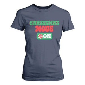 Funny Christmas Mode On T Shirt For Women TS09 Navy Print Your Wear