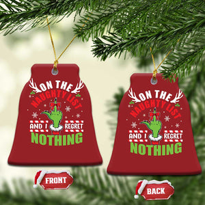 Funny Xmas Christmas Ornament On The List Of Naughty And I Regret Nothing TS09 Bell Flake Red Print Your Wear